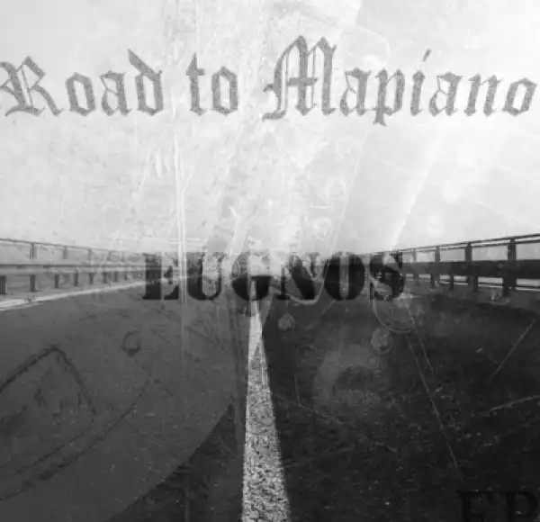 Eugnos - Road To Mapiano